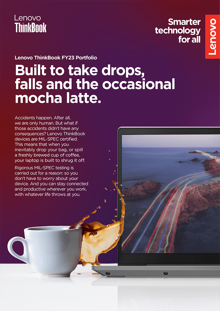 A Lenovo ThinkBook campaign flyer that states, "Built to take drops, falls and the occasional mocha latte."